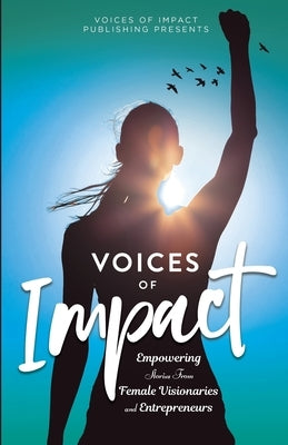 Voices of Impact Volume 4 by Wood, Melanie