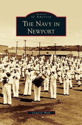 Navy in Newport by Wyld, Lionel D.