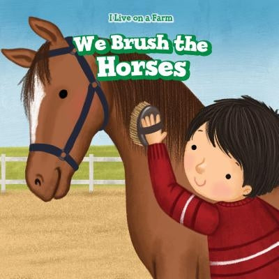 We Brush the Horses by Brooks, Marigold