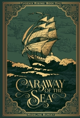 Caraway of the Sea: A grim-cozy pirate fantasy featuring an asexual female main character by Burget, Madeline