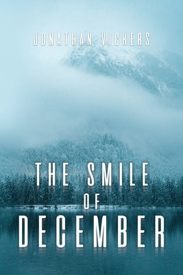 The Smile of December by Vickers, Jonathan