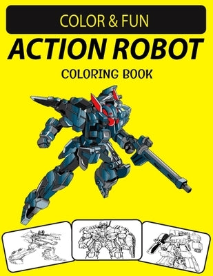 Action Robot Coloring Book: Fantastic Stress Relieving Unique Edition Action Robot Adults Relaxation Coloring Book by Press House, Black Rose