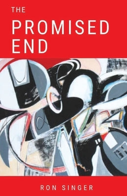 The Promised End by Singer, Ron