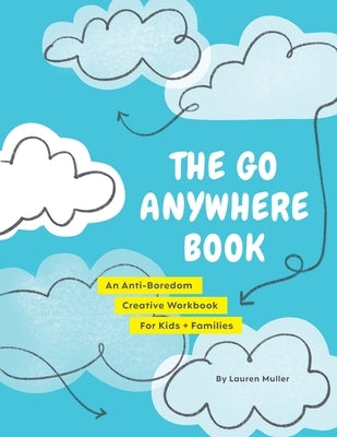 The Go Anywhere Book by Muller, Lauren