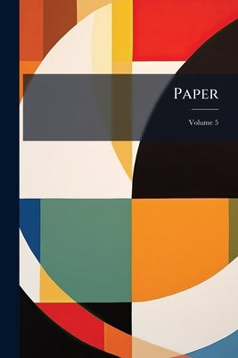 Paper; Volume 5 by American Historical Association