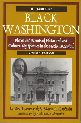 The Guide to Black Washington, Revised Illustrated Edition by Fitzpatrick, Sandra