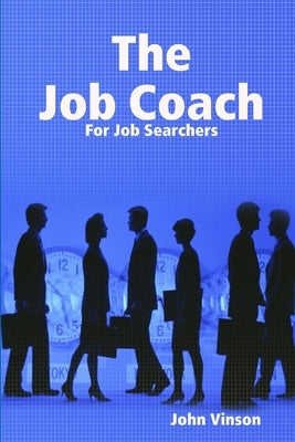 The Job Coach by Vinson, John