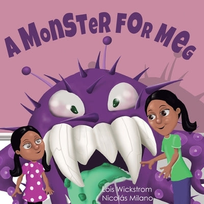 A Monster for Meg by Wickstrom, Lois