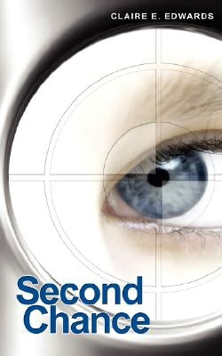 Second Chance by Edwards, Claire E.