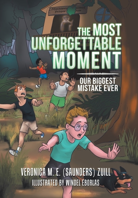 The Most Unforgettable Moment: Our Biggest Mistake Ever by Zuill, Veronica M. E.