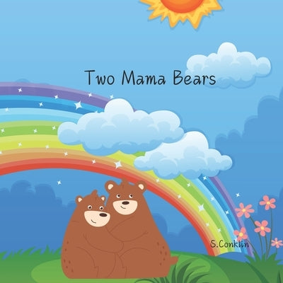 Two Mama Bears by Conklin, Sharesse