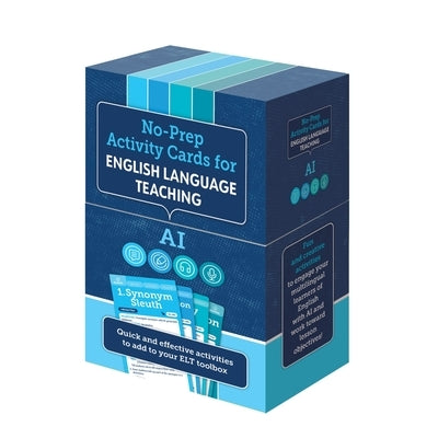 No-Prep Activity Cards for English Language Teaching: AI by Newman, William