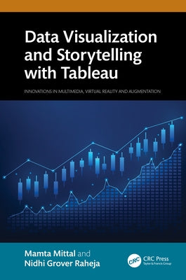 Data Visualization and Storytelling with Tableau by Mittal, Mamta
