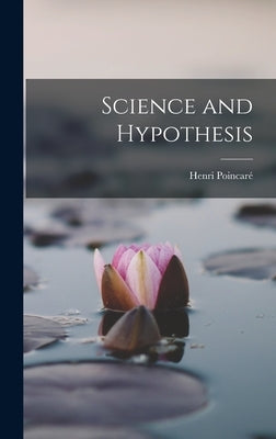 Science and Hypothesis by Poincaré, Henri