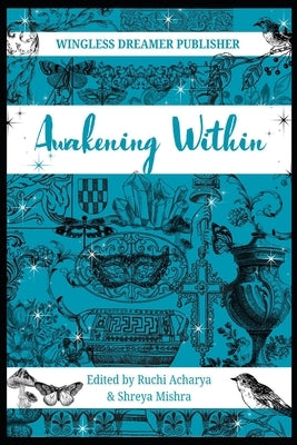 Awakening Within by Acharya, Ruchi