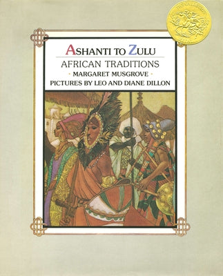 Ashanti to Zulu: African Traditions by Musgrove, Margaret