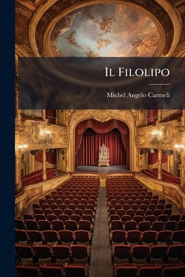 Il Filolipo by Carmeli, Michel Angelo