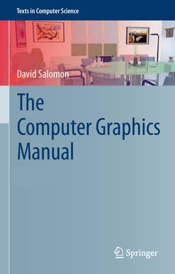 The Computer Graphics Manual by Salomon, David