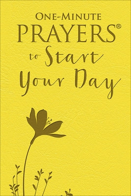 One-Minute Prayers to Start Your Day by Lyda, Hope