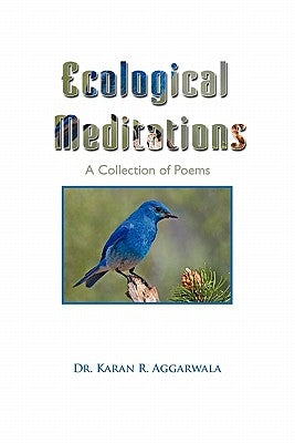 Ecological Meditations by Aggarwala, Karen R.
