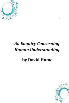 An Enquiry Concerning Human Understanding by David Hume