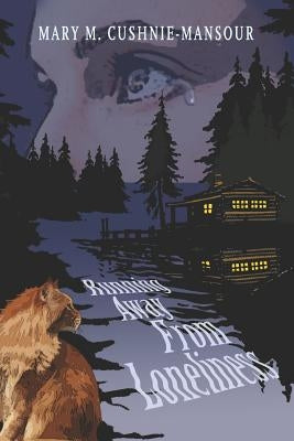 Running Away From Loneliness by Jamieson, Bethany