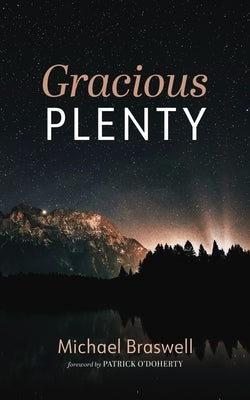 Gracious Plenty by Braswell, Michael