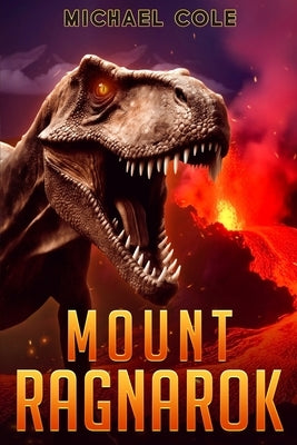 Mount Ragnarok by Cole, Michael