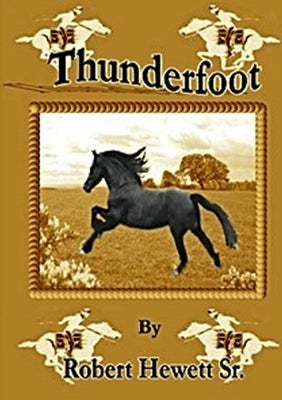 Thunderfoot by Hewett, Robert, Sr.