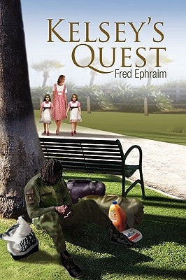 Kelsey's Quest by Ephraim, Fred