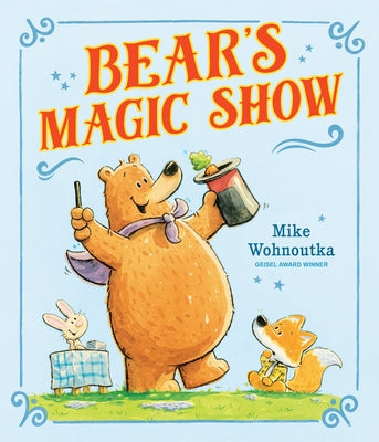 Bear's Magic Show by Wohnoutka, Mike