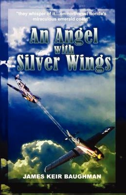 An Angel With Silver Wings by Baughman, James Keir