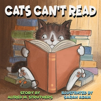 Cats Can't Read by Adam, Sarah