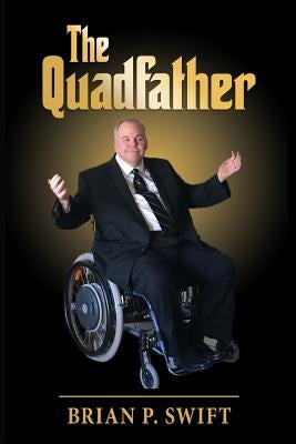 The Quadfather by Swift, Monica