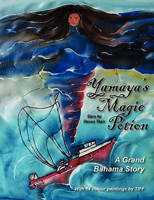 Yamaya's Magic Potion by Thair, Steven