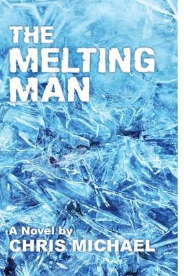 The Melting Man by Michael, Chris