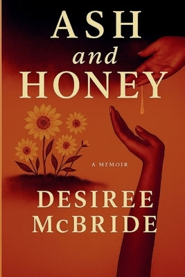Ash and Honey by McBride, Desiree