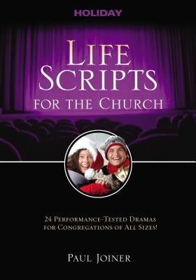 Life Scripts for the Church: Holiday by Joiner, Paul