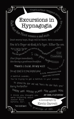 Excursions in Hypnagogia by Garrett, Kevin W.