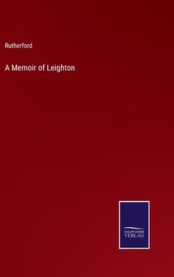 A Memoir of Leighton by Rutherford