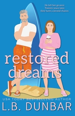 Restored Dreams (special edition - couple cover) by Dunbar, L. B.