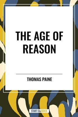 Age of Reason by Paine, Thomas