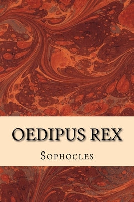 Oedipus Rex by Sophocles