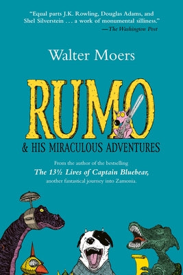 Rumo & His Miraculous Adventures by Moers, Walter