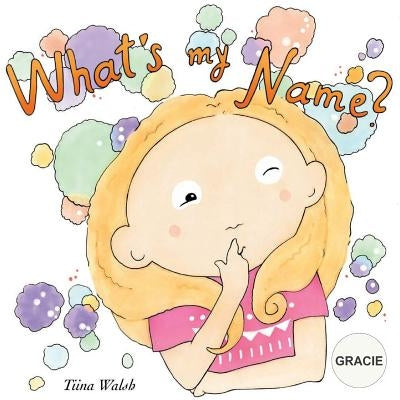 What's my name? GRACIE by Virta, Anni