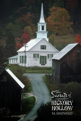 The Secrets of Hickory Hollow by Shepherd, Fa