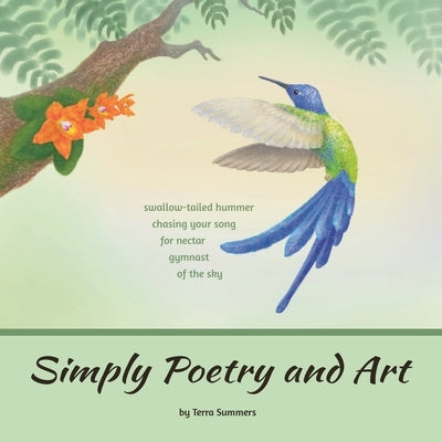 Simply Poetry and Art by Summers, Terra