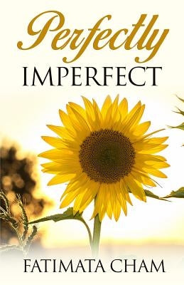 Perfectly Imperfect by Cham, Fatimata