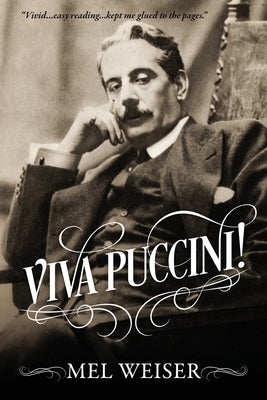 Viva Puccini! by Weiser, Mel
