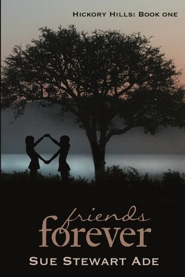 Friends Forever by Stewart Ade, Sue
